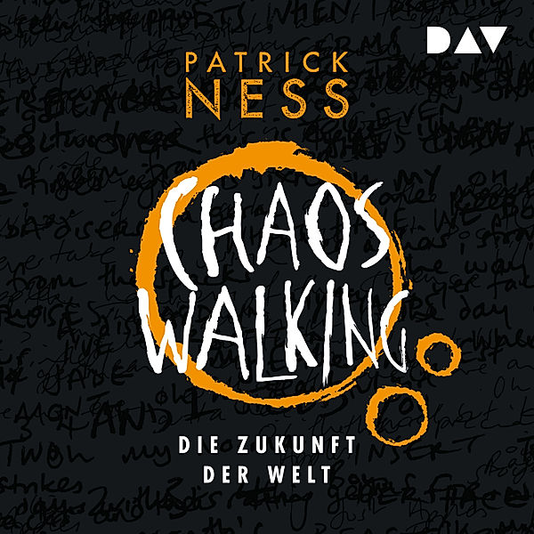 Chaos Walking – Teil 3: Die Zukunft der Welt, Patrick Ness