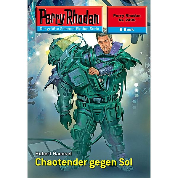 Chaotender gegen Sol (Heftroman) / Perry Rhodan-Zyklus Negasphäre Bd.2496, Hubert Haensel