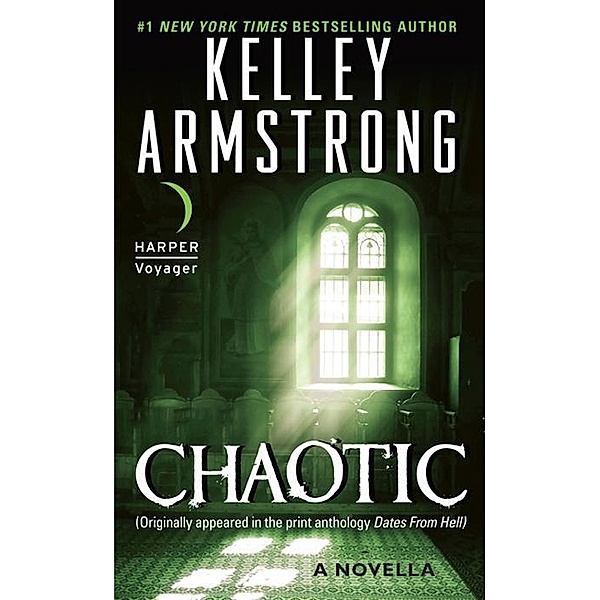Chaotic / An Otherworld Series Story, Kelley Armstrong