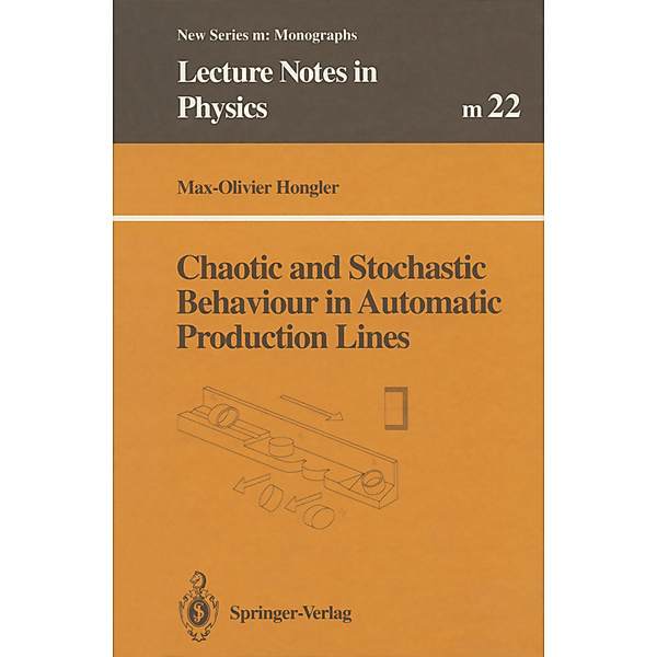 Chaotic and Stochastic Behaviour in Automatic Production Lines, Max-Olivier Hongler