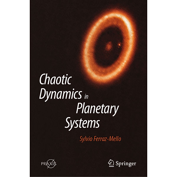 Chaotic Dynamics in Planetary Systems, Sylvio Ferraz-Mello