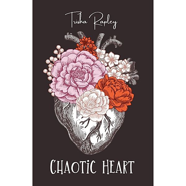 Chaotic Heart, Patricia Rapley