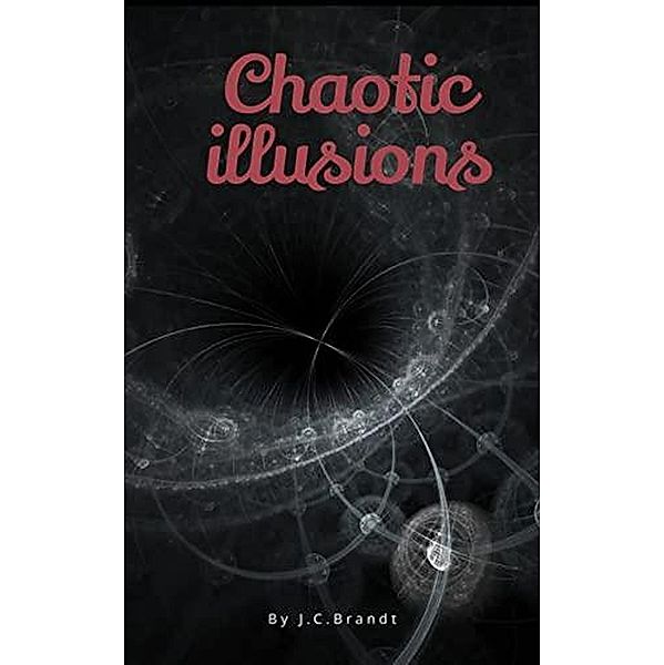 Chaotic illusions, J. C. Brandt