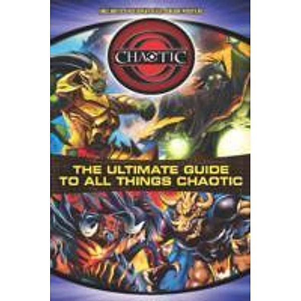 Chaotic: The Ultimate Guide to All Things Chaotic, Jake Black