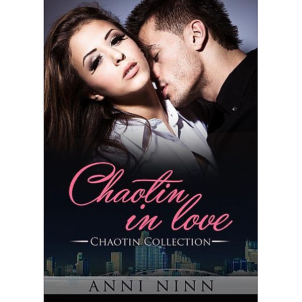 Chaotin in love, Anni Ninn
