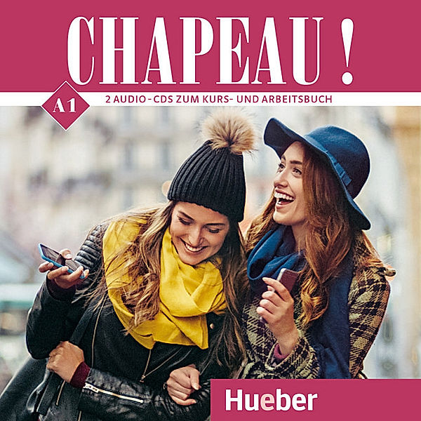 Chapeau ! A1 - Kurs- und Arbeitsbuch Französisch,2 Audio-CDs, Nicole Laudut, Catherine Patte-Möllmann, Cathérine Ehrhardt