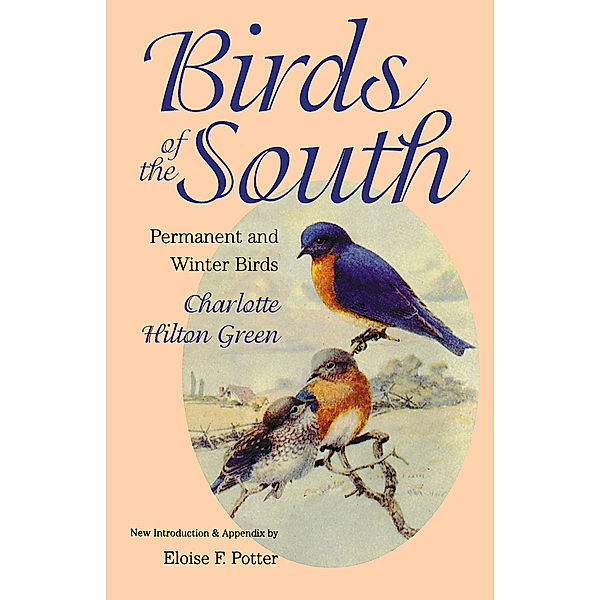 Chapel Hill Books: Birds of the South, Charlotte Hilton Green