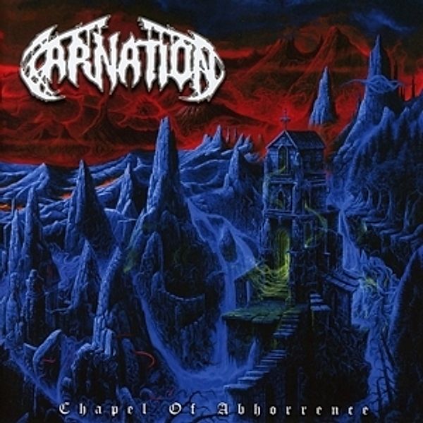 Chapel Of Abhorrence, Carnation