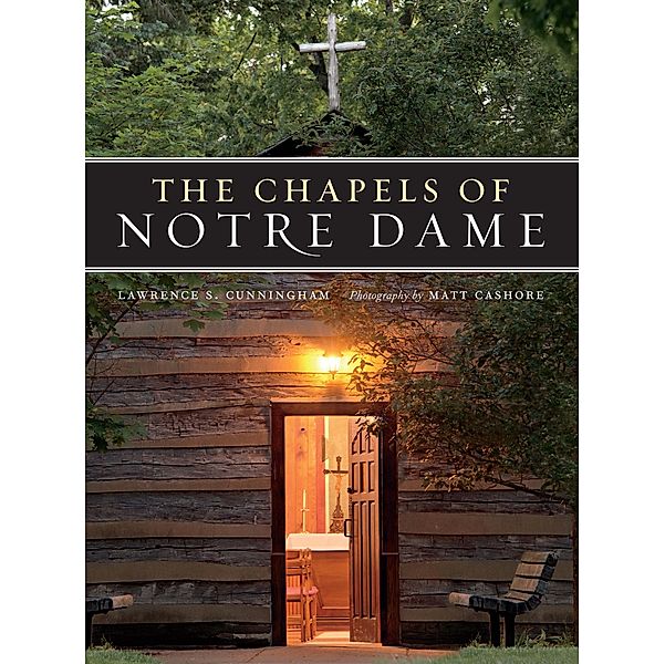 Chapels of Notre Dame, Lawrence S. Cunningham