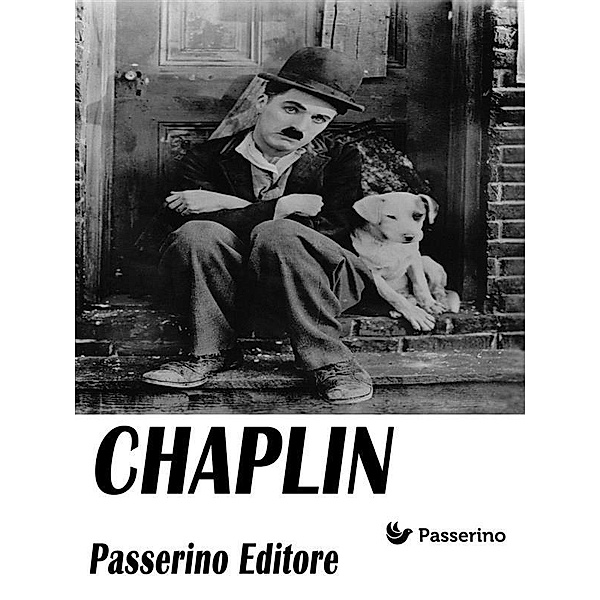 Chaplin, Passerino Editore