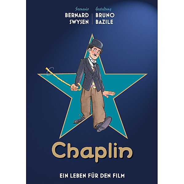 Chaplin - Ein Leben für den Film / Chaplin, Bernard Swysen