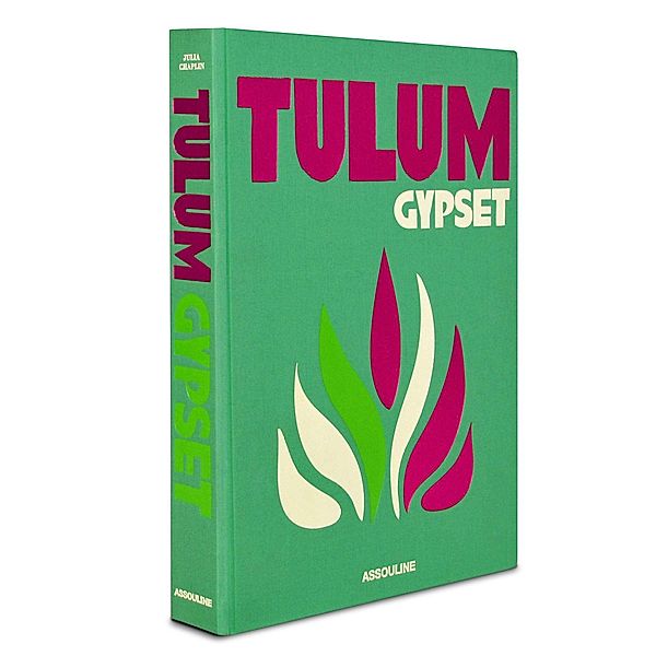 Chaplin, J: Tulum Gypset, Julia Chaplin