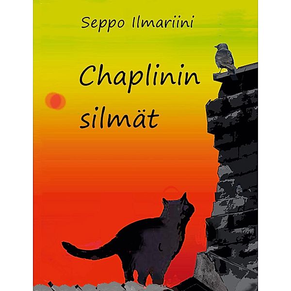 Chaplinin silmät, Seppo Ilmari Hyvärinen