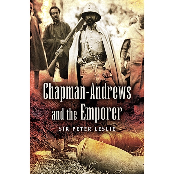Chapman-Andrews and the Emporer, Peter Leslie