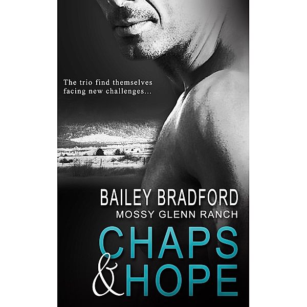 Chaps and Hope / Mossy Glenn Ranch, Bailey Bradford