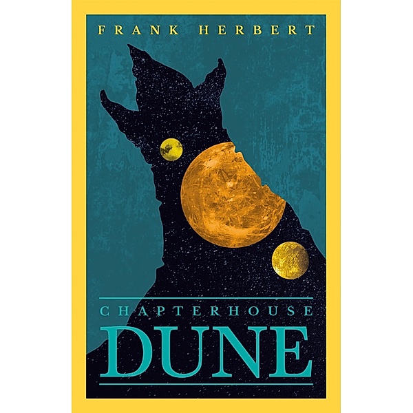 Chapter House Dune / DUNE Bd.6, Frank Herbert