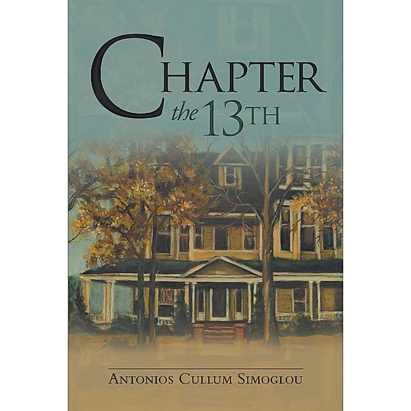 Chapter the 13th, Antonios Cullum Simoglou
