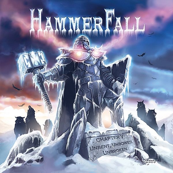 Chapter V-Unbent,Unbowed,Unbroken, Hammerfall