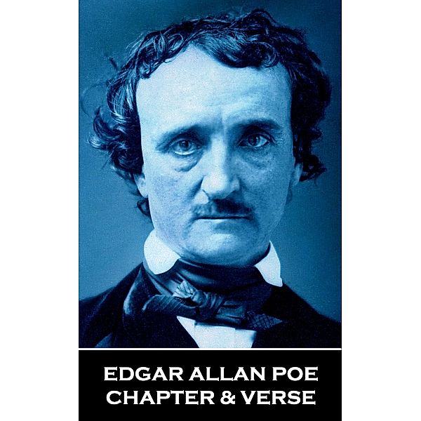 Chapter & Verse - Edgar Allan Poe, Edgar Allan Poe