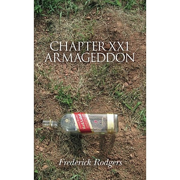 Chapter XX1 Armageddon, Frederick Rodgers