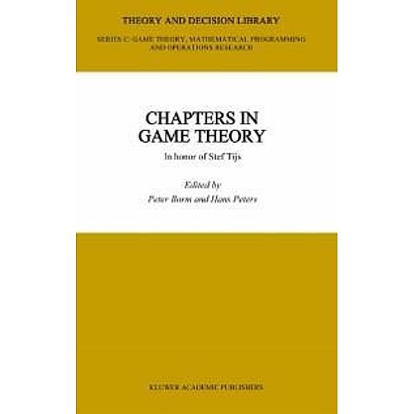 Chapters in Game Theory / Theory and Decision Library C Bd.31