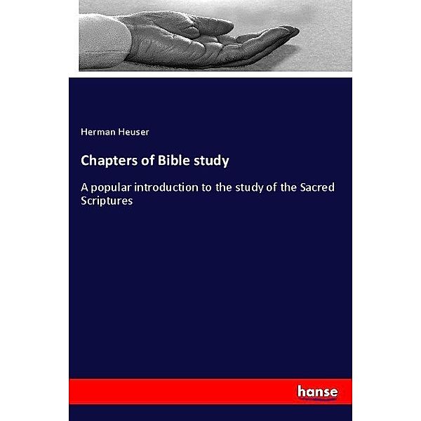 Chapters of Bible study, Herman Heuser