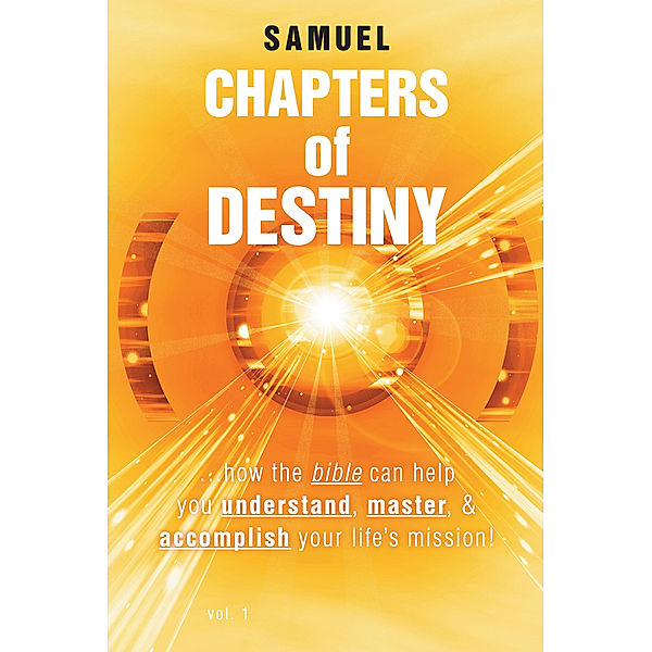 Chapters of Destiny, Samuel