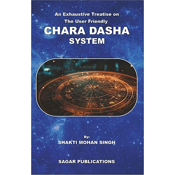 Chara Dasha System, Shakti Mohan Singh