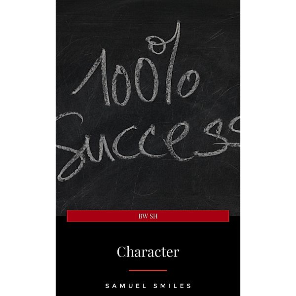 Character, Samuel Smiles