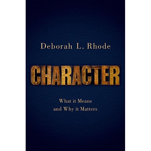 Character, Deborah L. Rhode