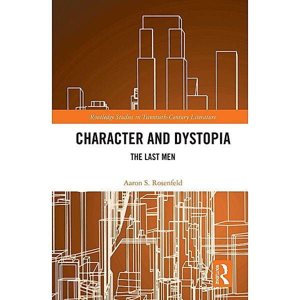 Character and Dystopia, Aaron S. Rosenfeld