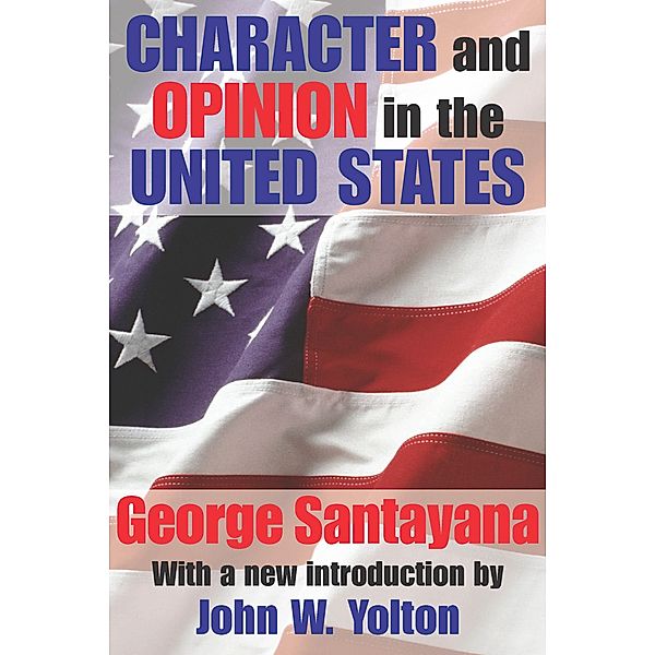 Character and Opinion in the United States, George Santayana