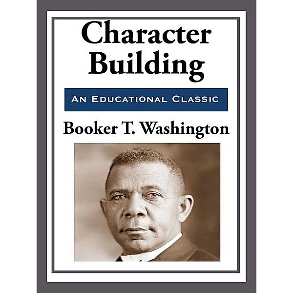 Character Building, Booker T. Washington