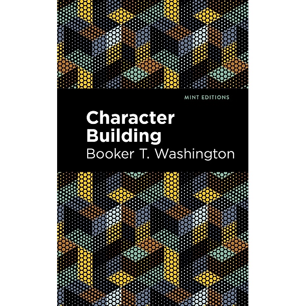 Character Building / Black Narratives, Booker T. Washington