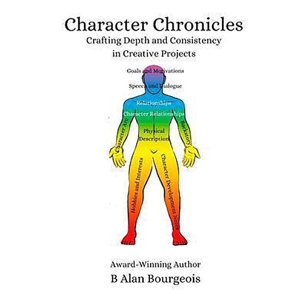 Character Chronicles, B Alan Bourgeois