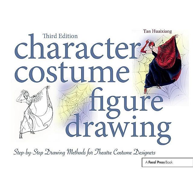 Character Costume Figure Drawing: Step-By-Step Drawing Methods for
