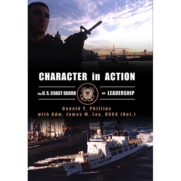Character in Action, Donald T. Phillips, James M Loy