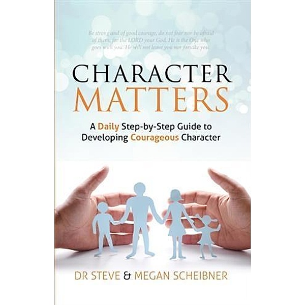 Character Matters, Dr. Steve Scheibner