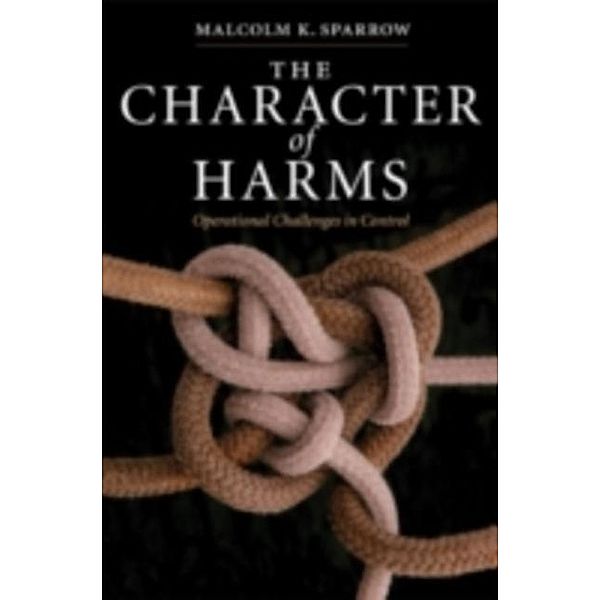 Character of Harms, Malcolm K. Sparrow