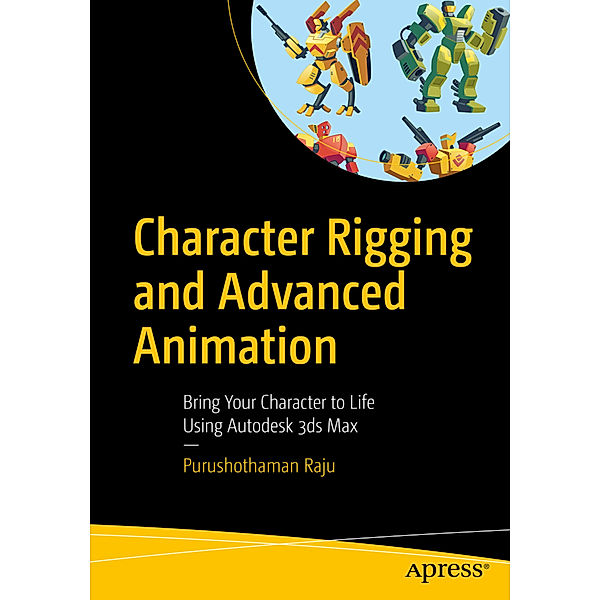 Character Rigging and Advanced Animation, Purushothama Raju