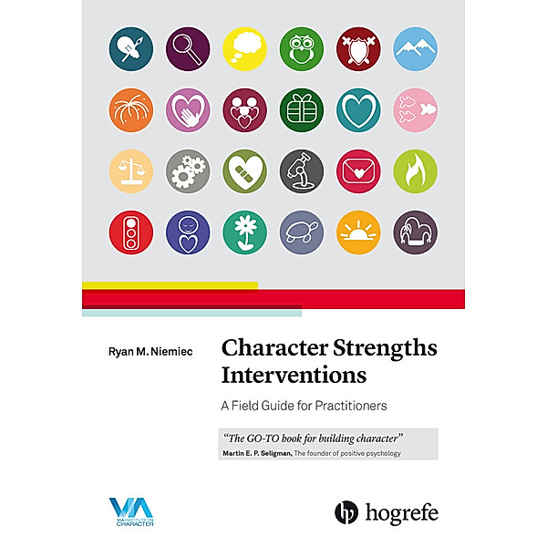 Character Strengths Interventions, Ryan M. Niemiec