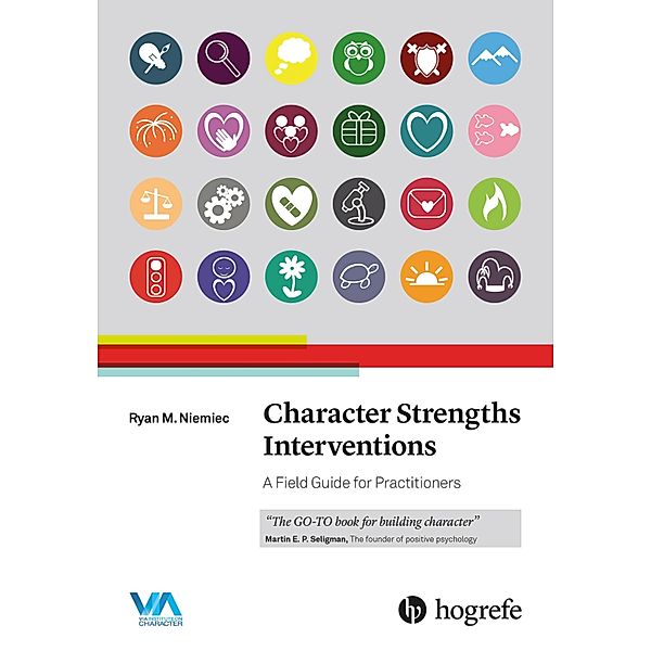 Character Strengths Interventions, Ryan M. Niemiec