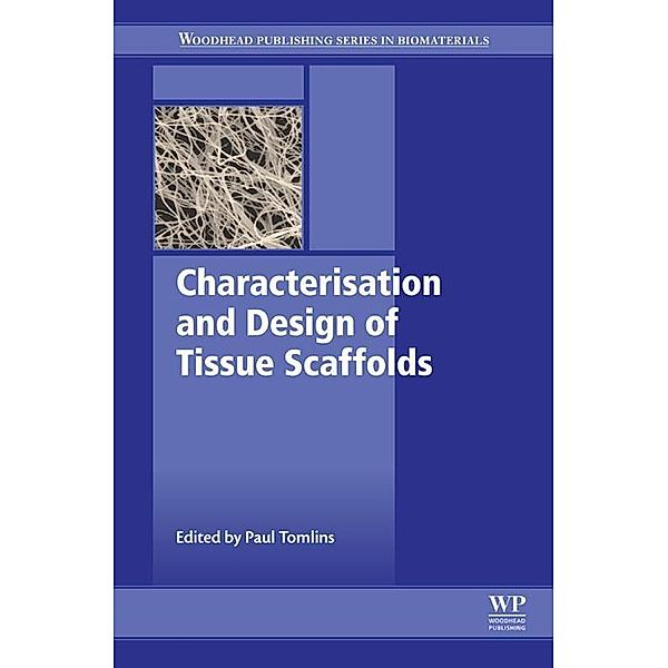 Characterisation and Design of Tissue Scaffolds