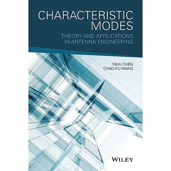 Characteristic Modes, Yikai Chen, Chao-Fu Wang