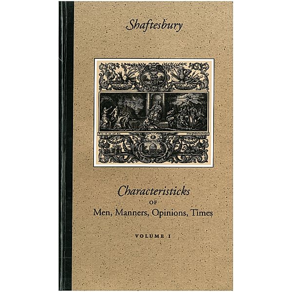 Characteristicks of Men, Manners, Opinions, Times, Third Earl of Shaftesbury