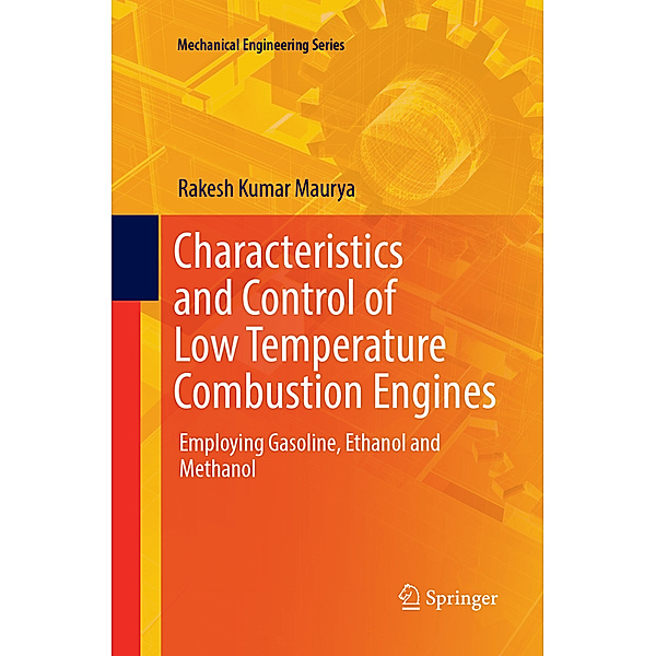 Characteristics and Control of Low Temperature Combustion Engines, Rakesh Kumar Maurya