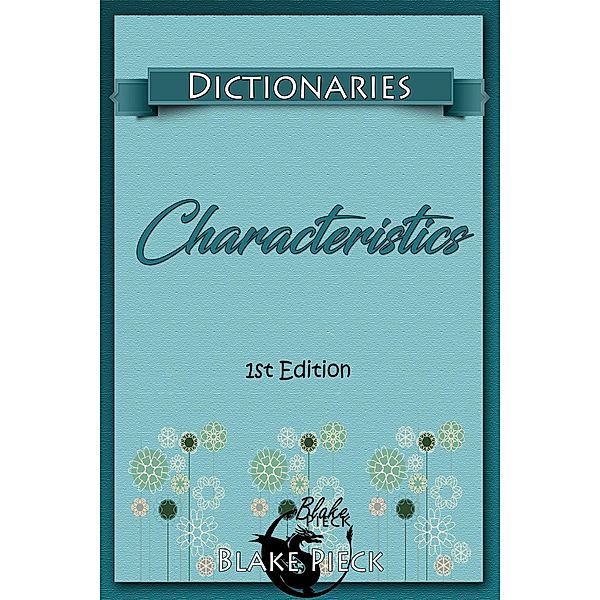 Characteristics Dictionary / Blake Pieck, Blake Pieck