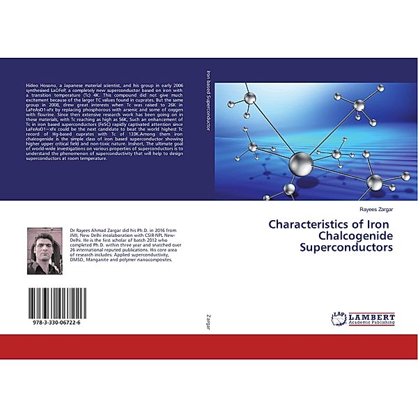 Characteristics of Iron Chalcogenide Superconductors, Rayees Zargar