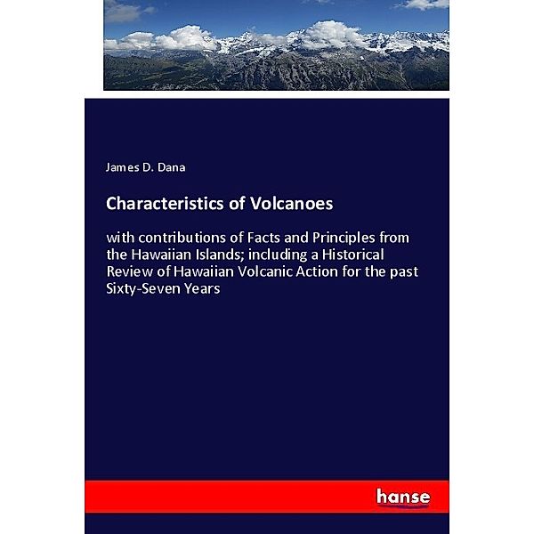 Characteristics of Volcanoes, James D. Dana