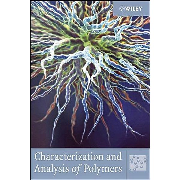 Characterization and Analysis of Polymers, Wiley